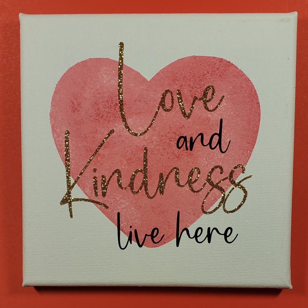 6x6 Love & Kindness Canvas
